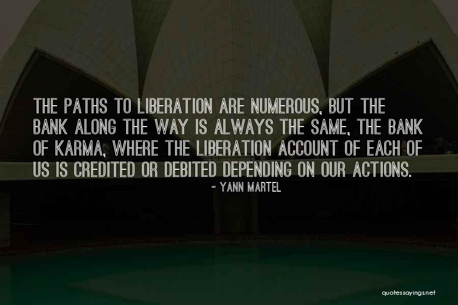 The Way Of Liberation Quotes By Yann Martel The Way Of Liberation Quotes By Yann Martel