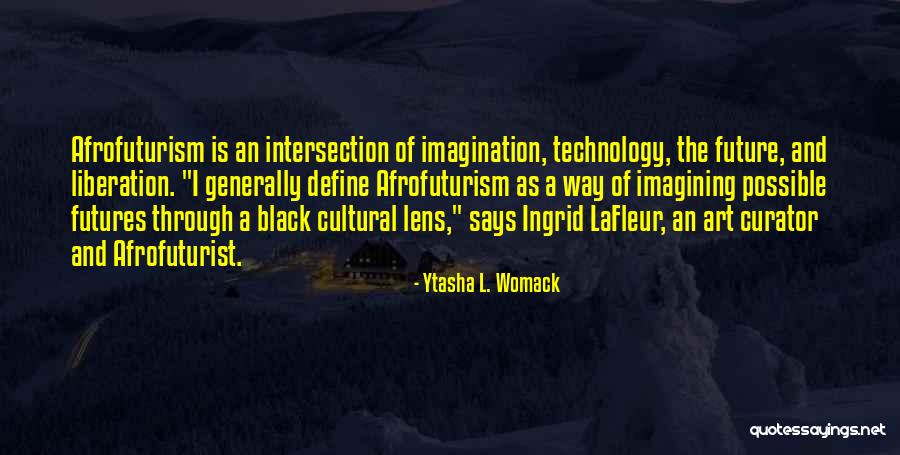 The Way Of Liberation Quotes By Ytasha L. Womack The Way Of Liberation Quotes By Ytasha L. Womack