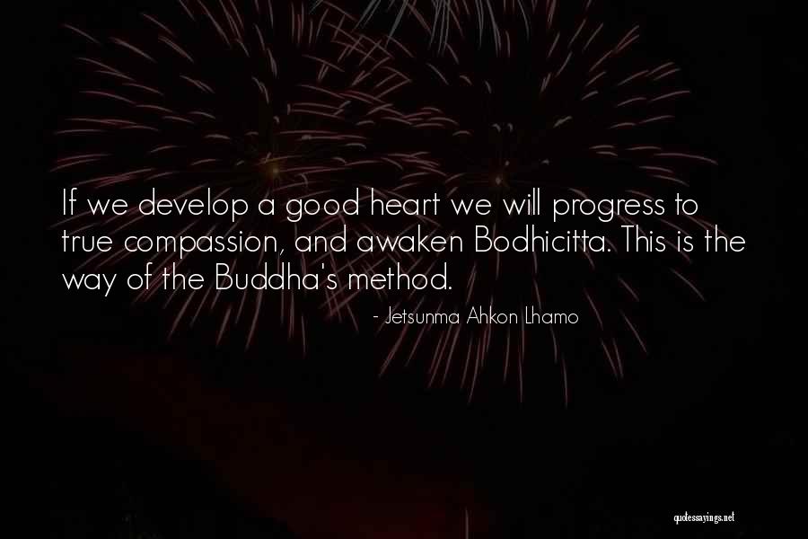 The Way Of The Buddha Quotes By Jetsunma Ahkon Lhamo The Way Of The Buddha Quotes By Jetsunma Ahkon Lhamo