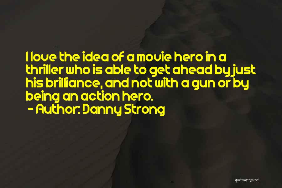 The Way Of The Gun Movie Quotes By Danny Strong