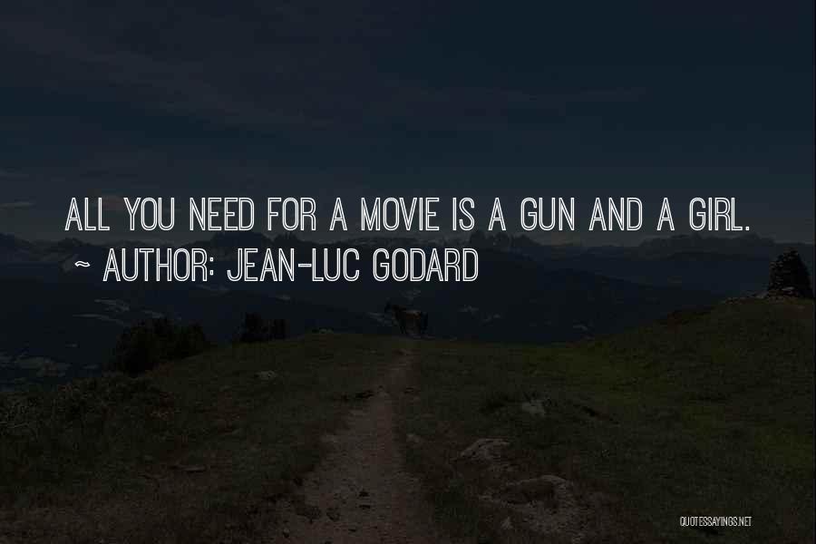 The Way Of The Gun Movie Quotes By Jean-Luc Godard