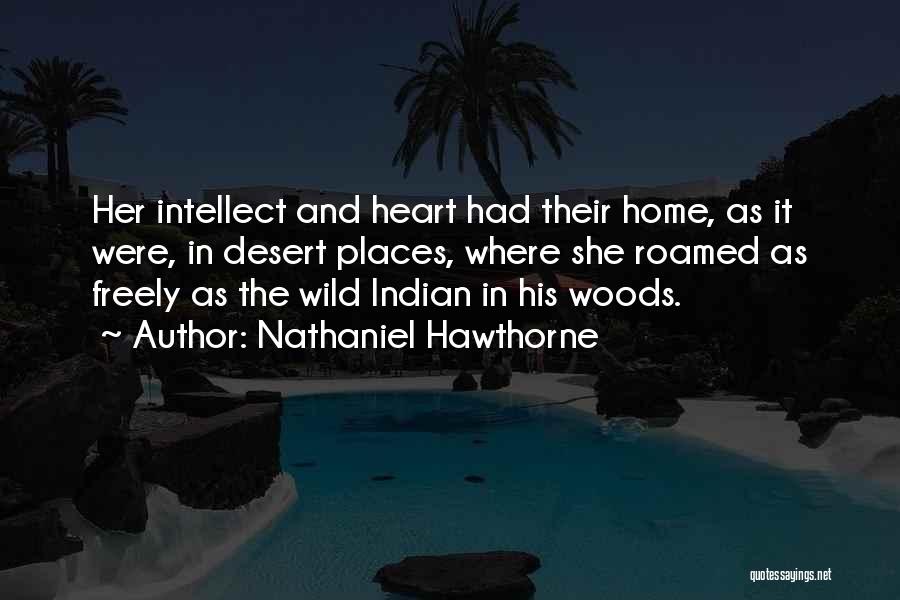 The Way Of The Wild Heart Quotes By Nathaniel Hawthorne