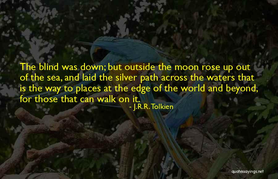 The Way Of The World Quotes By J.R.R. Tolkien