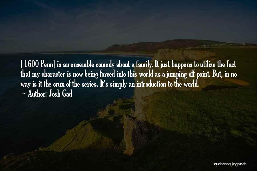 The Way Of The World Quotes By Josh Gad