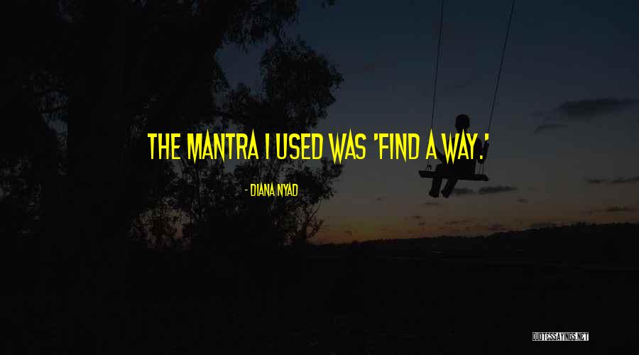 The Way Quotes By Diana Nyad