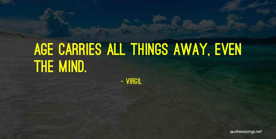 The Way She Carries Herself Quotes By Virgil The Way She Carries Herself Quotes By Virgil