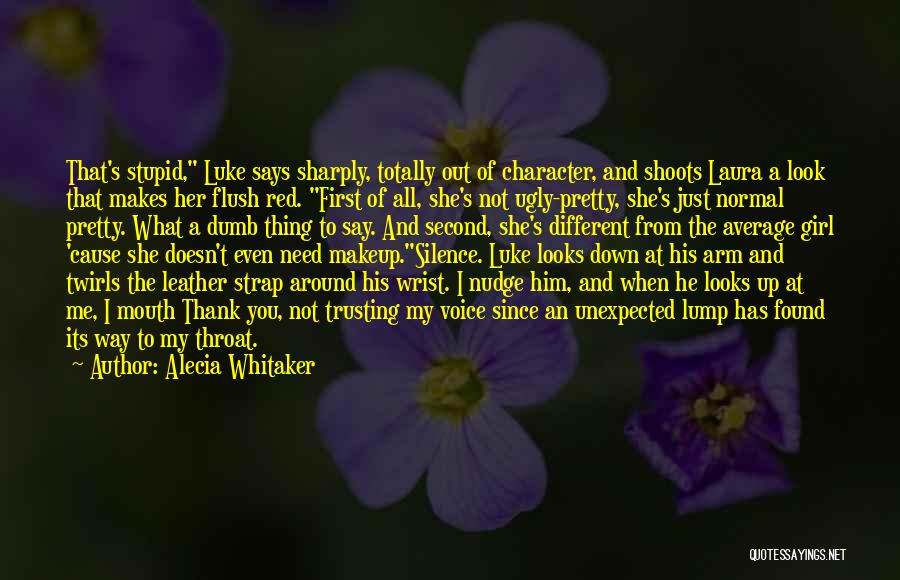 The Way She Looks At You Quotes By Alecia Whitaker