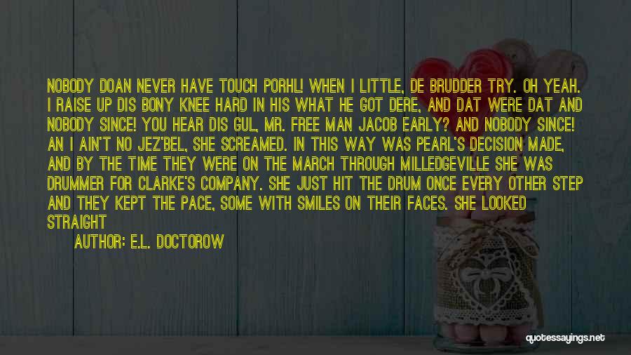 The Way She Smiles Quotes By E.L. Doctorow