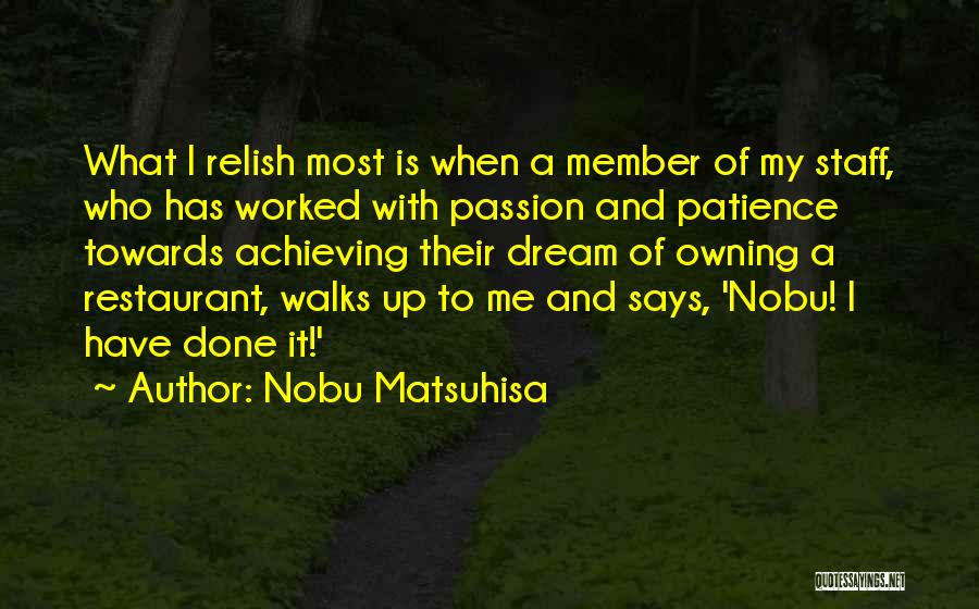 The Way She Walks Quotes By Nobu Matsuhisa