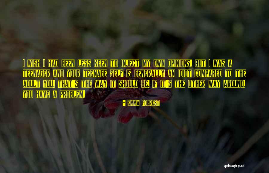The Way That It Is Quotes By Emma Forrest The Way That It Is Quotes By Emma Forrest