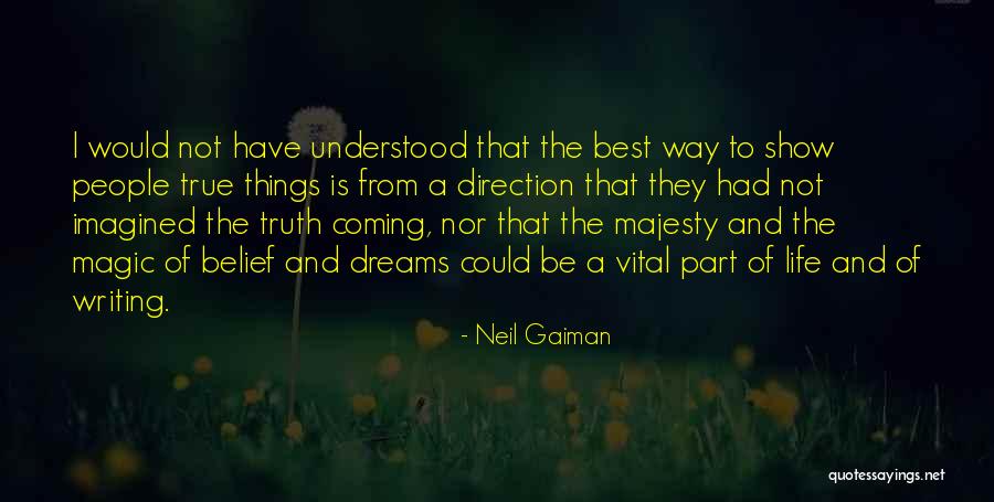 The Way The Truth The Life Quotes By Neil Gaiman