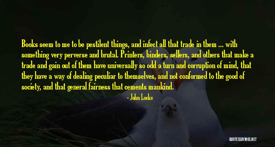 The Way Things Turn Out Quotes By John Locke The Way Things Turn Out Quotes By John Locke
