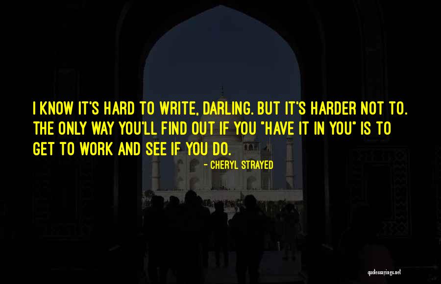 The Way To Write Quotes By Cheryl Strayed The Way To Write Quotes By Cheryl Strayed