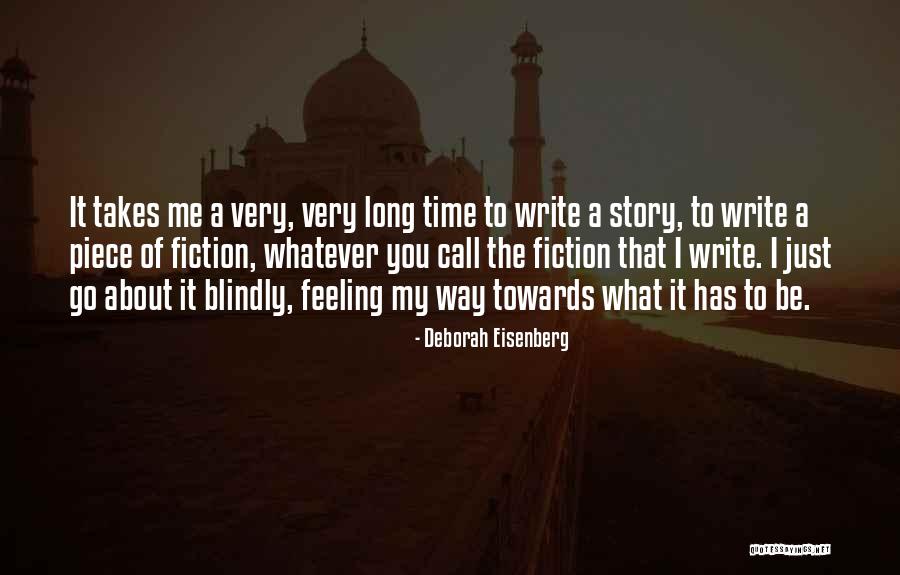 The Way To Write Quotes By Deborah Eisenberg The Way To Write Quotes By Deborah Eisenberg