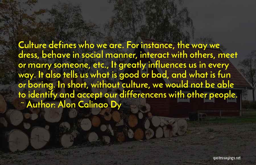 The Way We Dress Quotes By Alon Calinao Dy