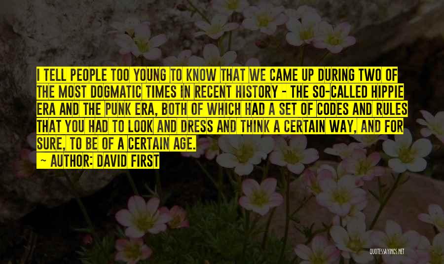 The Way We Dress Quotes By David First