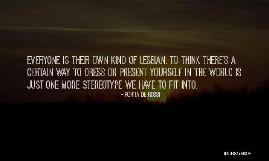 The Way We Dress Quotes By Portia De Rossi