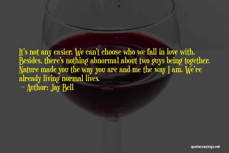 The Way We Fall Quotes By Jay Bell