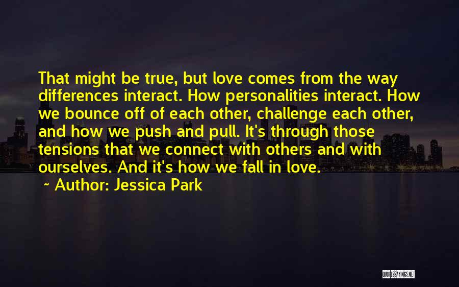 The Way We Fall Quotes By Jessica Park