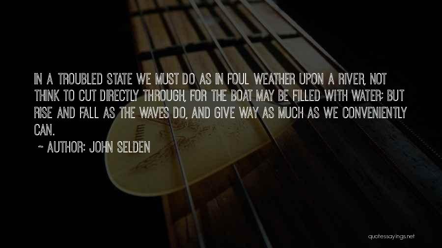 The Way We Fall Quotes By John Selden