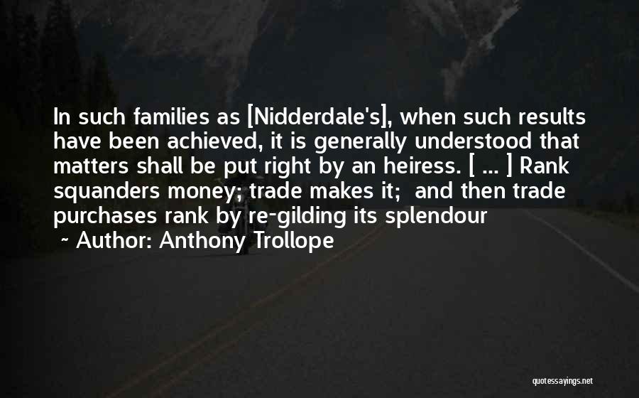 The Way We Live Now Quotes By Anthony Trollope