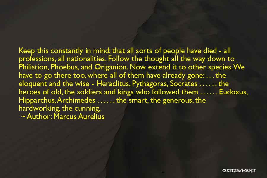 The Way We Live Now Quotes By Marcus Aurelius