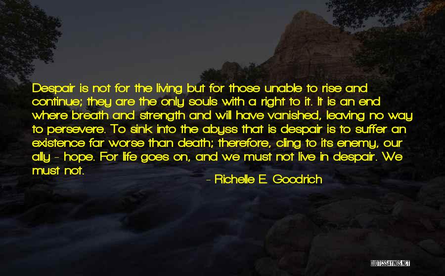 The Way We Live Our Life Quotes By Richelle E. Goodrich