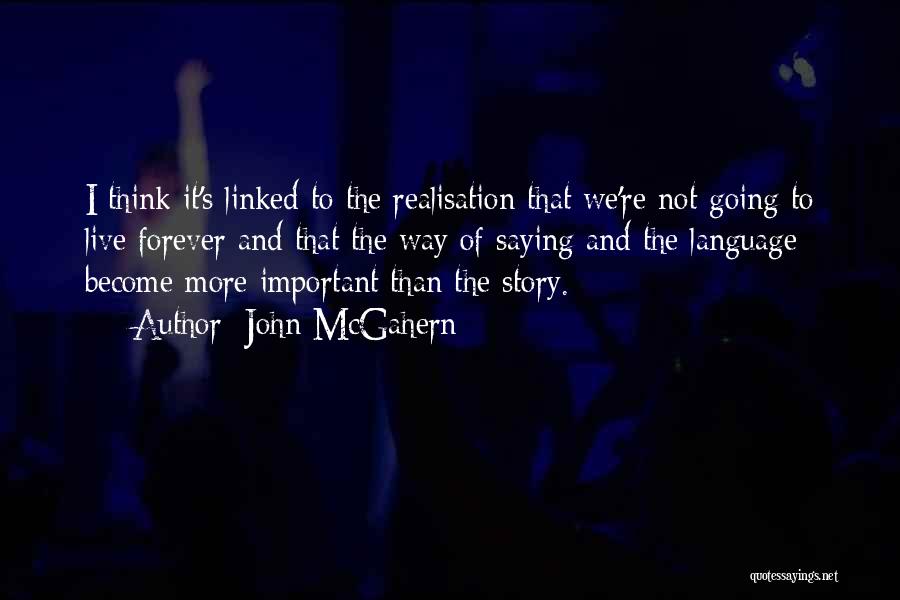 The Way We Live Quotes By John McGahern