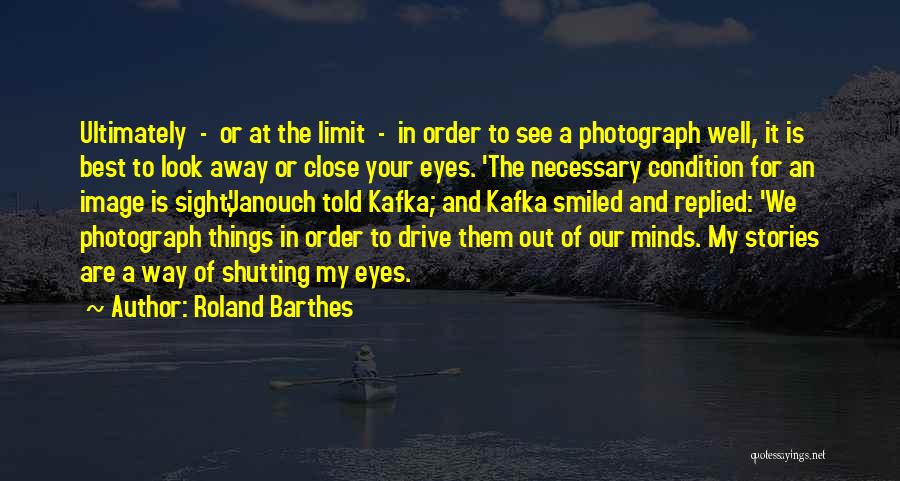 The Way We See Things Quotes By Roland Barthes