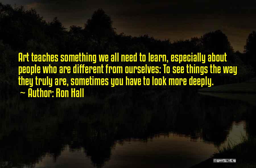 The Way We See Things Quotes By Ron Hall