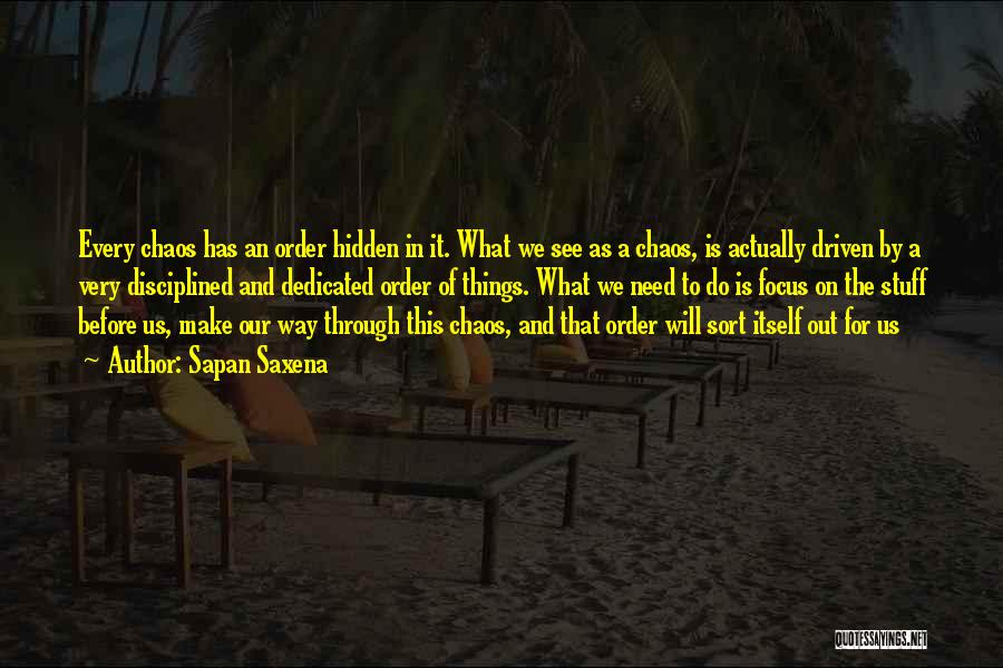 The Way We See Things Quotes By Sapan Saxena