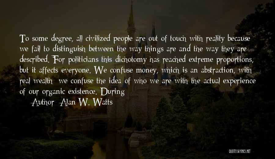 The Way We Touch Quotes By Alan W. Watts