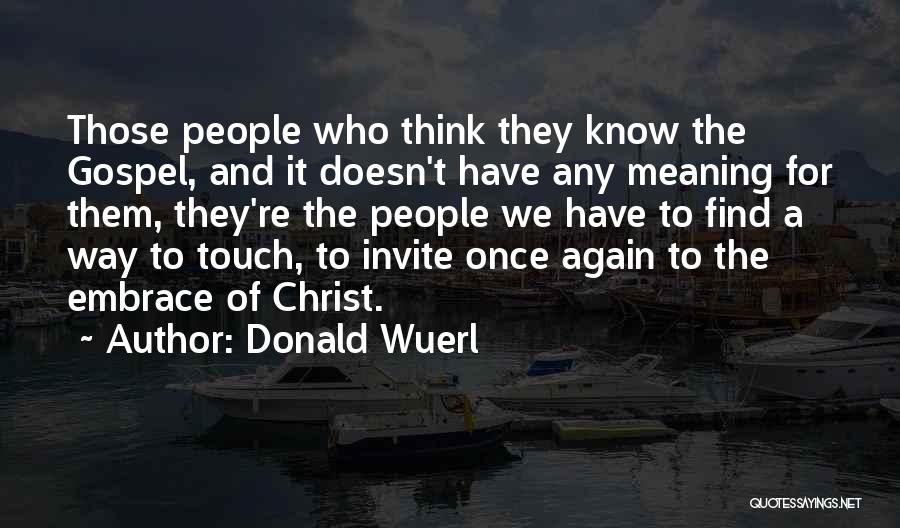 The Way We Touch Quotes By Donald Wuerl The Way We Touch Quotes By Donald Wuerl