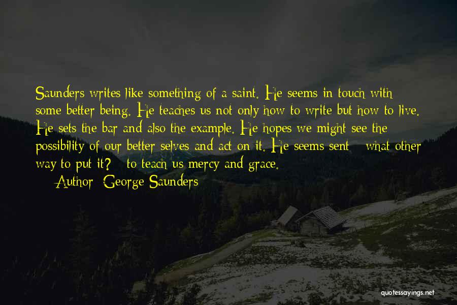 The Way We Touch Quotes By George Saunders