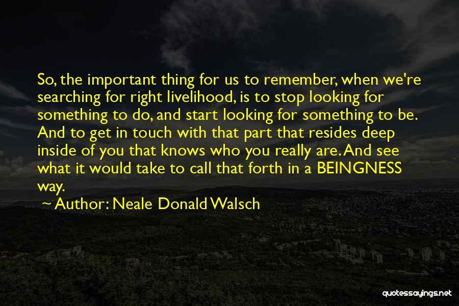 The Way We Touch Quotes By Neale Donald Walsch