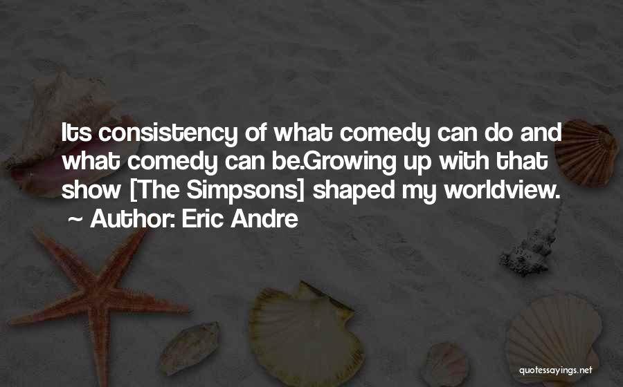 The Way We Was Simpsons Quotes By Eric Andre