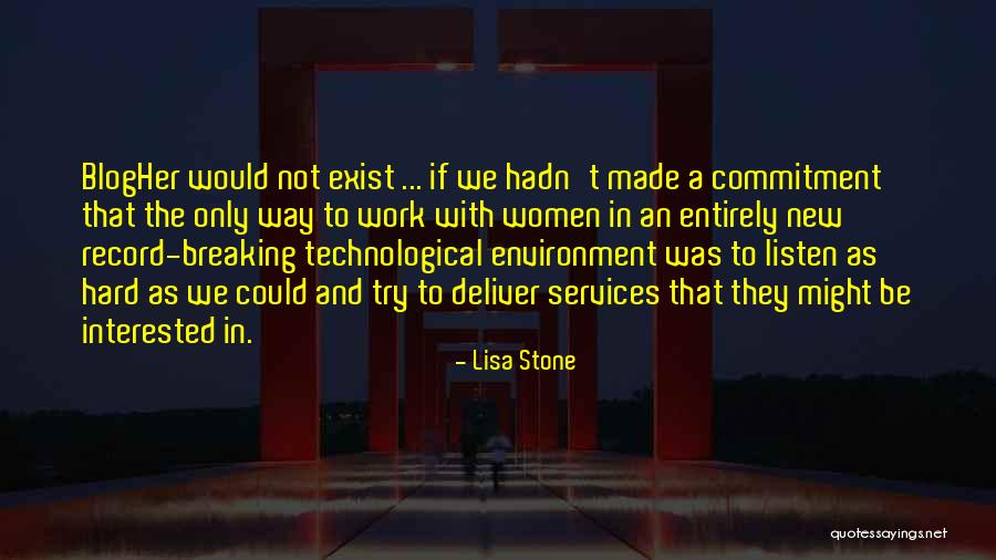 The Way We Work Quotes By Lisa Stone