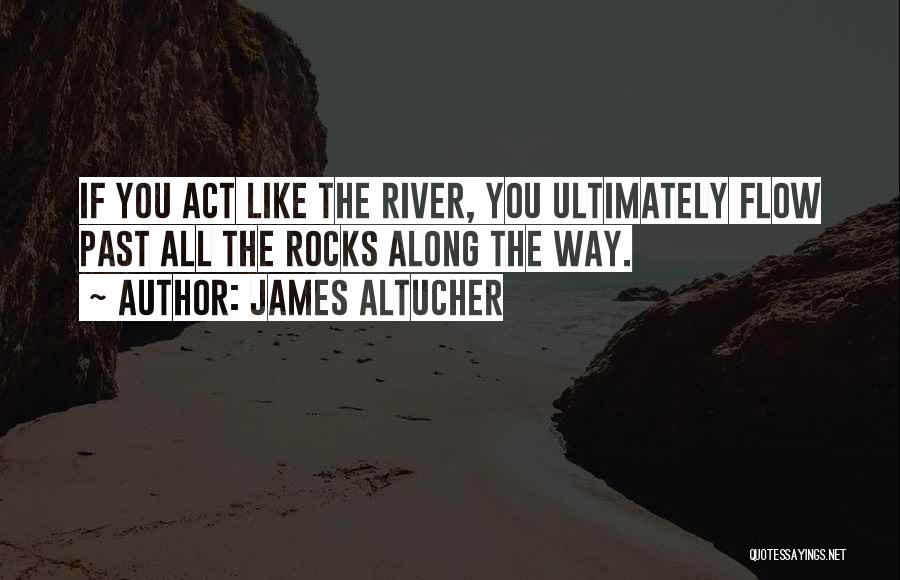 The Way You Act Quotes By James Altucher