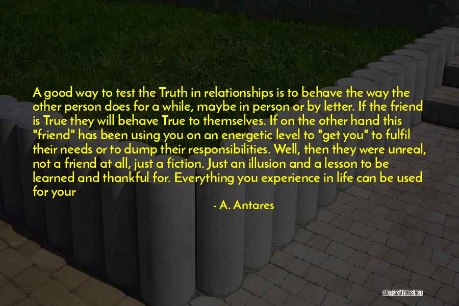 The Way You Behave Quotes By A. Antares The Way You Behave Quotes By A. Antares