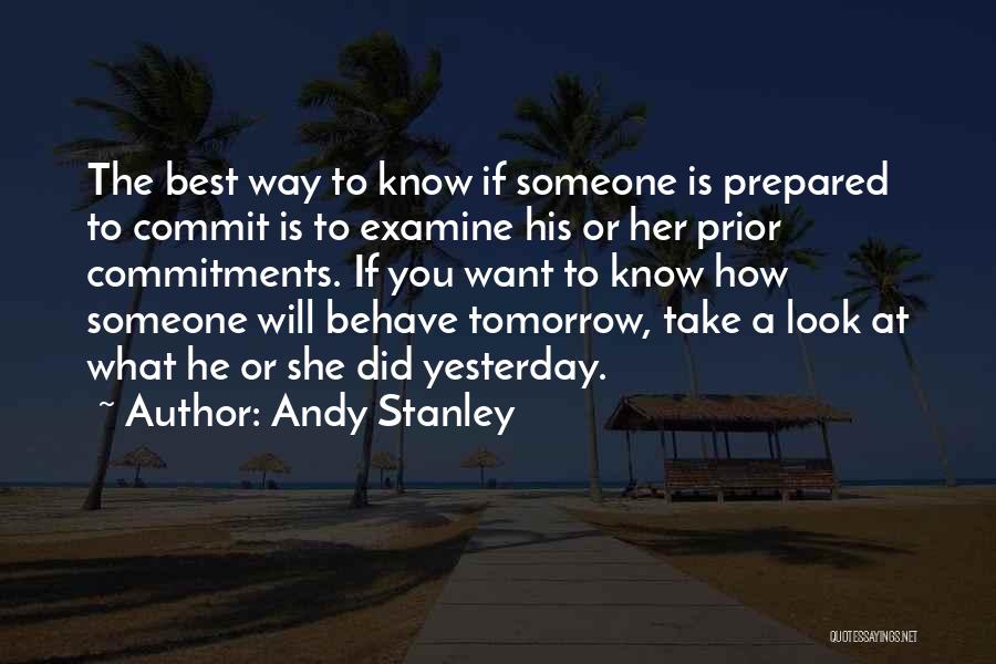 The Way You Behave Quotes By Andy Stanley