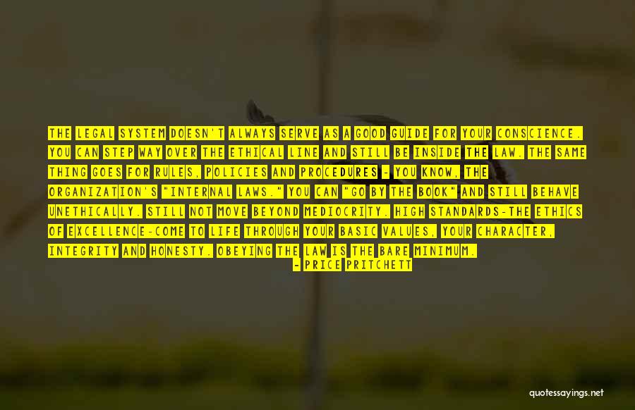 The Way You Behave Quotes By Price Pritchett The Way You Behave Quotes By Price Pritchett