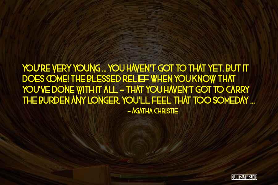 The Way You Carry Yourself Quotes By Agatha Christie The Way You Carry Yourself Quotes By Agatha Christie