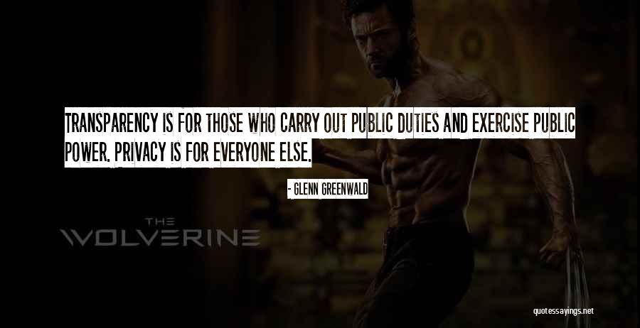 The Way You Carry Yourself Quotes By Glenn Greenwald The Way You Carry Yourself Quotes By Glenn Greenwald