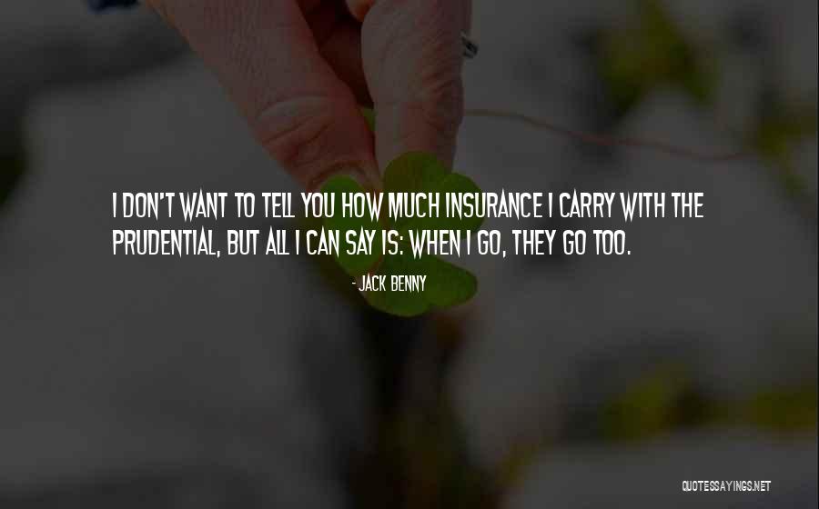 The Way You Carry Yourself Quotes By Jack Benny The Way You Carry Yourself Quotes By Jack Benny