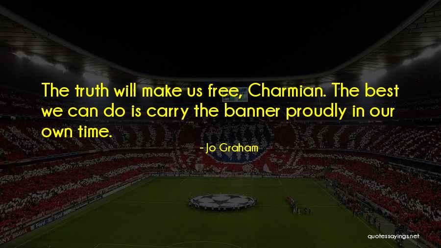 The Way You Carry Yourself Quotes By Jo Graham The Way You Carry Yourself Quotes By Jo Graham