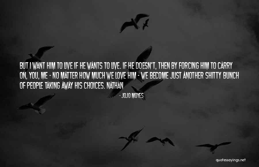 The Way You Carry Yourself Quotes By Jojo Moyes The Way You Carry Yourself Quotes By Jojo Moyes