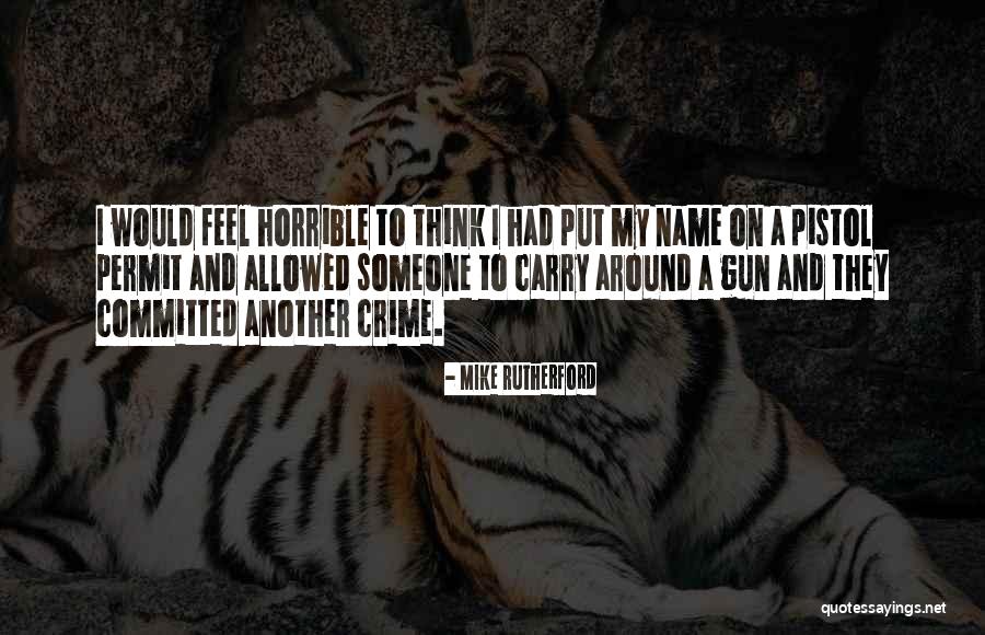 The Way You Carry Yourself Quotes By Mike Rutherford The Way You Carry Yourself Quotes By Mike Rutherford