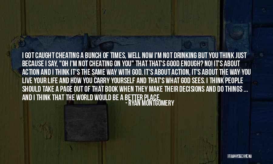 The Way You Carry Yourself Quotes By Ryan Montgomery The Way You Carry Yourself Quotes By Ryan Montgomery