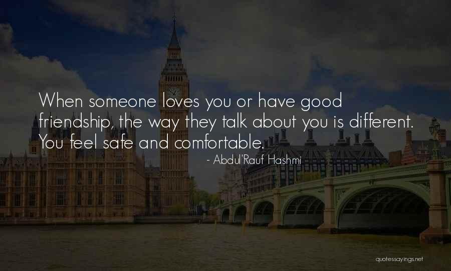 The Way You Feel About Someone Quotes By Abdul'Rauf Hashmi