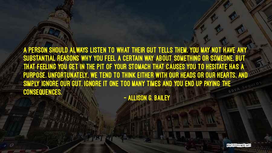 The Way You Feel About Someone Quotes By Allison G. Bailey